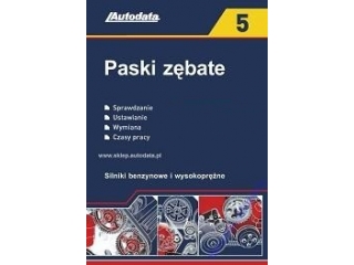 AUTODATA PASKI ZĘBATE ROZRZĄDU TOM 5 2001-2012 PL